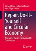 Repair, Do-It-Yourself and Circular Economy