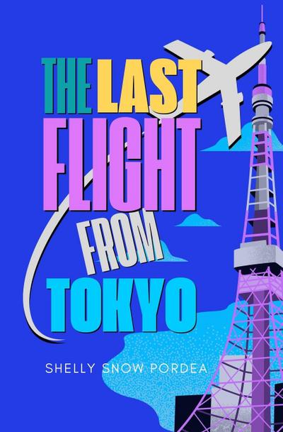 The Last Flight From Tokyo
