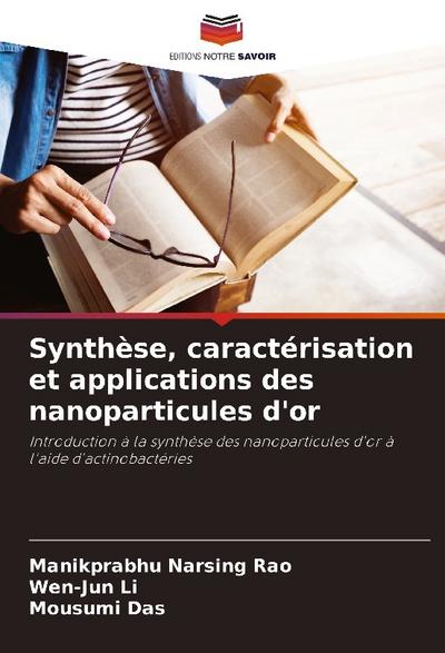 Synthèse, caractérisation et applications des nanoparticules d’or