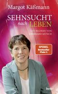 Sehnsucht nach Leben von Margot Käßmann
