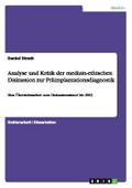 Analyse und Kritik der medizin-ethischen Diskussio