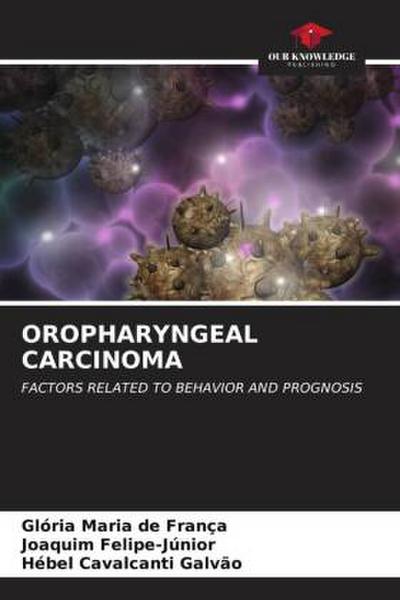 OROPHARYNGEAL CARCINOMA