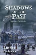 Shadows of the Past