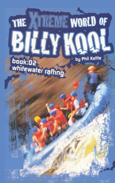 The Xtreme World of Billy Kool Book 2