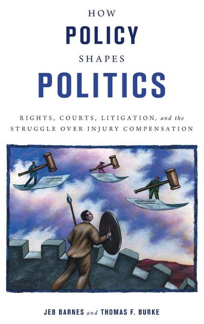 How Policy Shapes Politics