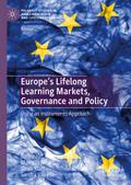 Europe’s Lifelong Learning Markets, Governance and Policy