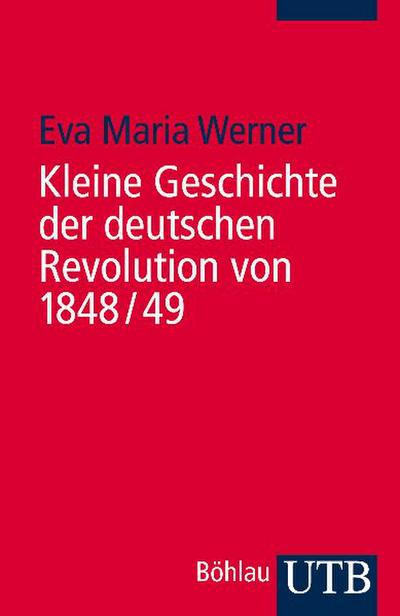 Kleine Geschichte der deutschen Revolution von 1848/49