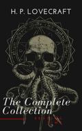 H. P. Lovecraft: The Complete Collection