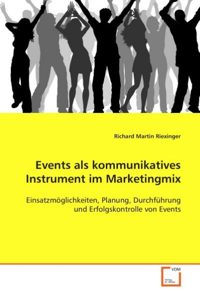 Events als kommunikatives Instrument im Marketingmix