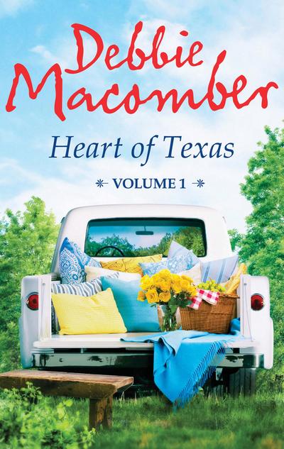 Heart of Texas Volume 1: Lonesome Cowboy (Heart of Texas, Book 1) / Texas Two-Step (Heart of Texas, Book 2)