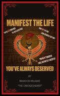 Manifest The Life You’ve Always Deserved