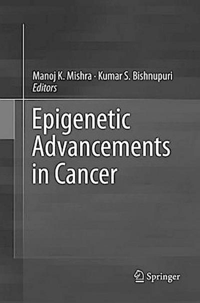 Epigenetic Advancements in Cancer