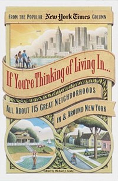 If You’re Thinking of Living In . . .