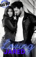 Loving Jared (Loving the Bad Boy, #2)