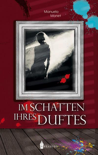 Im Schatten ihres Duftes - Manuela Monet
