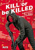 Kill or be Killed 2