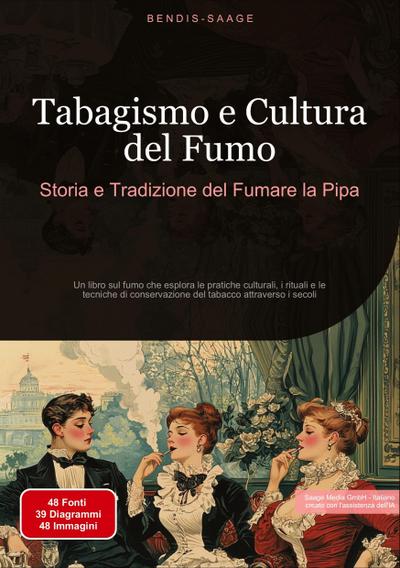 Tabagismo e Cultura del Fumo: Storia e Tradizione del Fumare la Pipa