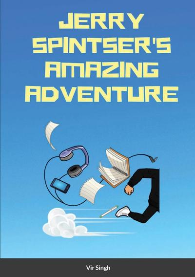 Jerry Spintser’s Amazing Adventure