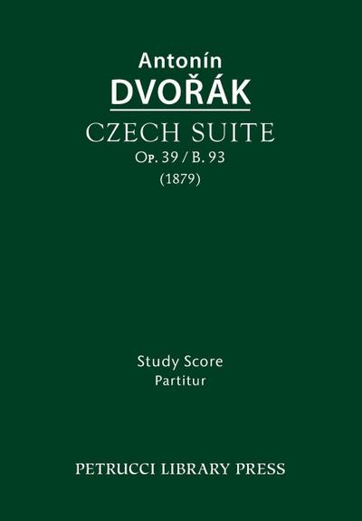 Czech Suite, Op.39 / B.93