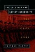 Cold War and Soviet Insecurity