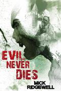 Evil Never Dies