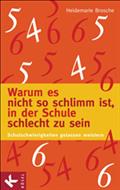 Warum es nicht so schlimm ist, in der Schule schlecht zu sein