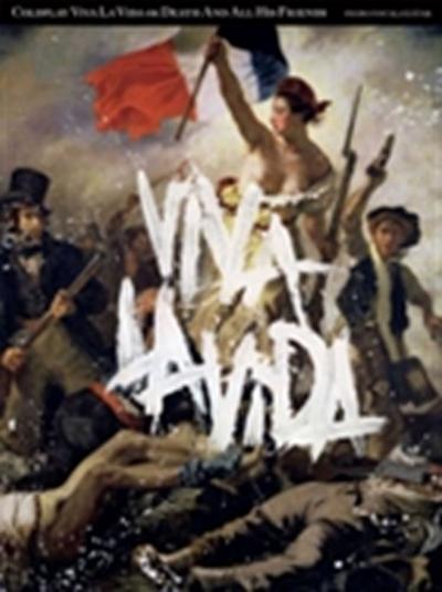 Coldplay: Viva La Vida or Death and All His Friends