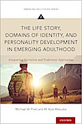 The Life Story, Domains of Identity, and Personality Development in Emerging Adulthood