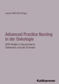 Advanced Practice Nursing in der Onkologie