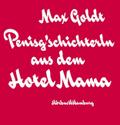 Penisg’schichterln aus dem Hotel Mama