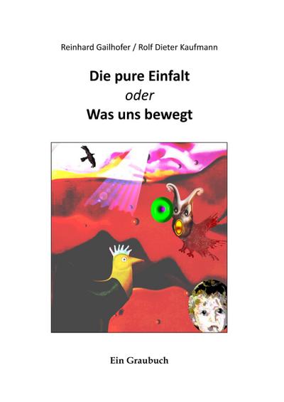 Die pure Einfalt