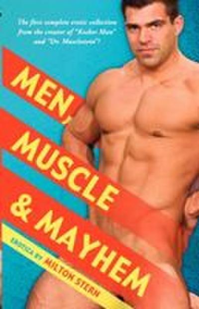 Men, Muscle & Mayhem