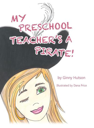 My Preschool Teacher’s a Pirate!