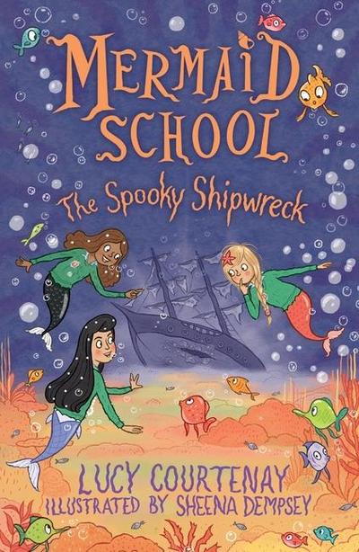 Mermaid School: The Spooky Shipwreck