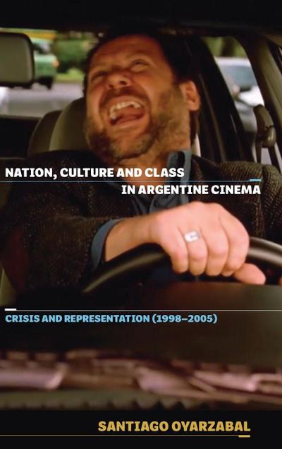 Nation, Culture and Class in Argentine Cinema