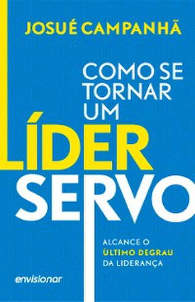 Como se tornar um líder servo