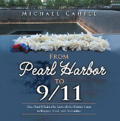 From Pearl Harbor to 9/11