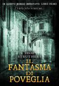Il fantasma di Poveglia (In Questo Mondo Infestato, #1)