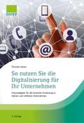 So nutzen Sie die Digitalisierung für Ihr Unternehmen, 3. Auflage