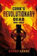 Cork’s Revolutionary Dead