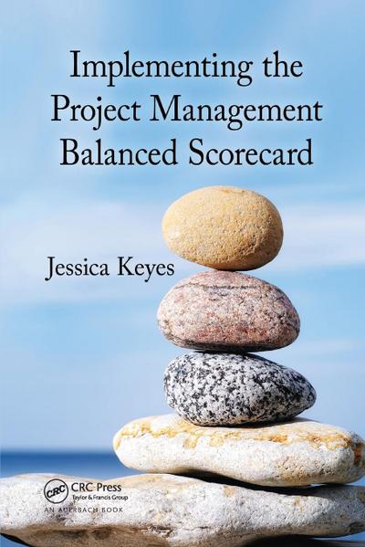 Implementing the Project  Management Balanced Scorecard