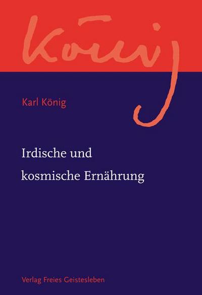 Werkausgabe Irdische und kosmische Ernährung
