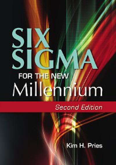 Six Sigma for the New Millennium (eBook, PDF) - Kim H. Pries
