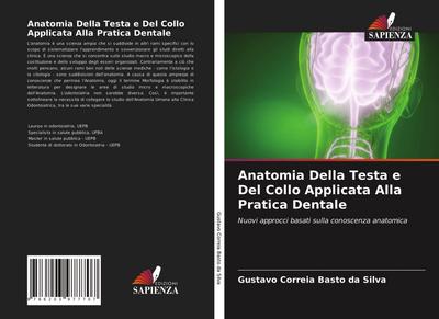 Anatomia Della Testa e Del Collo Applicata Alla Pratica Dentale