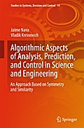 Algorithmic Aspects of Analysis, Prediction, and Control in Science and Engineering