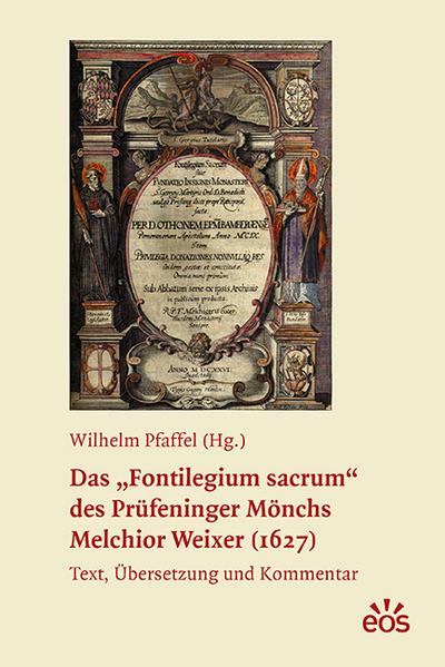 Das ’Fontilegium sacrum’ des Prüfeninger Mönchs Melchior Weixer (1627)