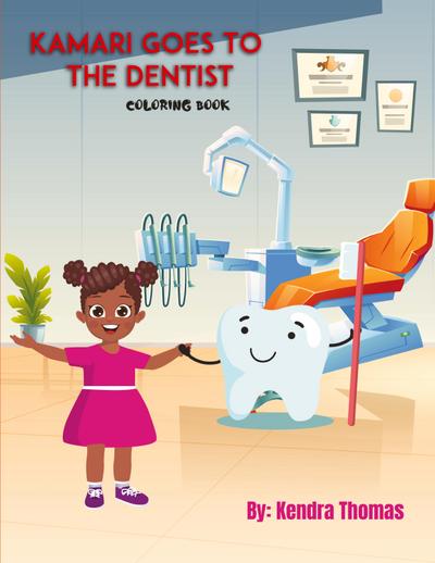 Kamari Goes to the Dentist Coloring Book