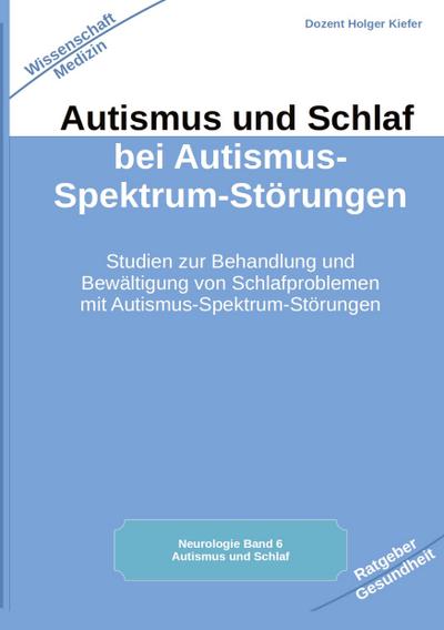 Autismus und Schlaf bei Autismus-Spektrum-Störungen