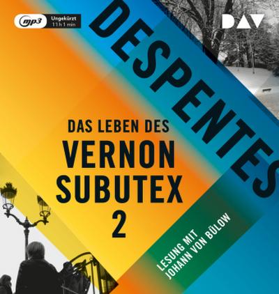 Das Leben des Vernon Subutex. Tl.2, 1 Audio-CD, 1 MP3