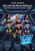 Das Lied der Helios-Kristalle - Die Chronik der Amazonen von Artemisia Prime